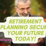 Retirement Planning Secure Your Future Now